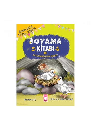Peygamberimin Hayatı - Renklerle Güzel Dinim Boyama Kitabı 5