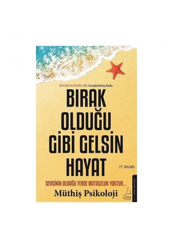 Bırak Olduğu Gibi Gelsin Hayat (Sevme Kusurları Yeni Baskı)