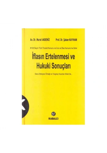 Kabalcı İflasın Ertelenmesi Ve Hukuki Sonuç