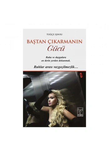 Baştan Çıkarmanın Gücü