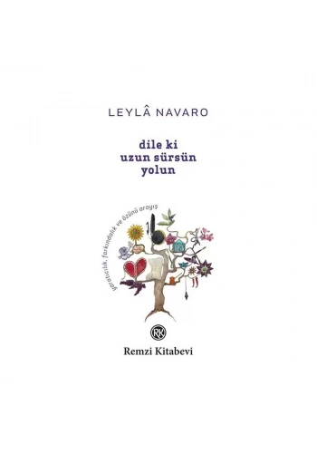 Dile ki Uzun Sürsün Yolun