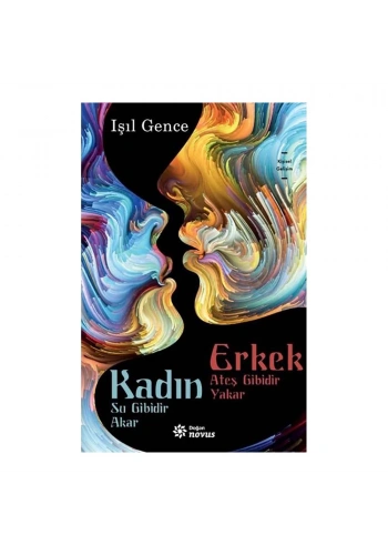 Kadın Su Gibidir Akar Erkek Ateş Gibidir Yakar