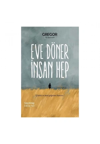 Eve Döner İnsan Hep