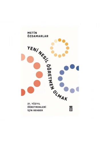 Yeni Nesil Öğretmen Olmak