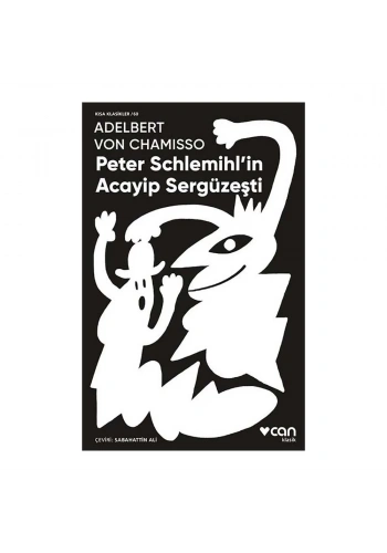 Peter Schlemihl’in Acayip Sergüzeşti (Kısa Klasikler)