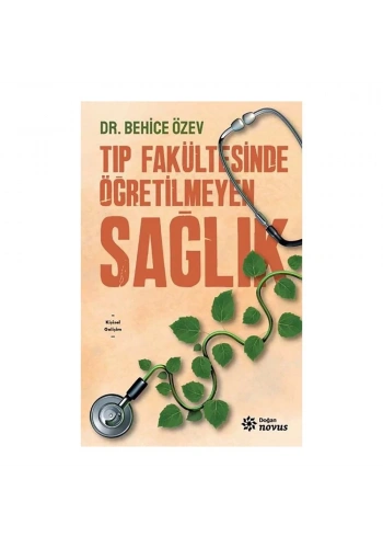 Tıp Fakültesinde Öğretilmeyen Sağlık