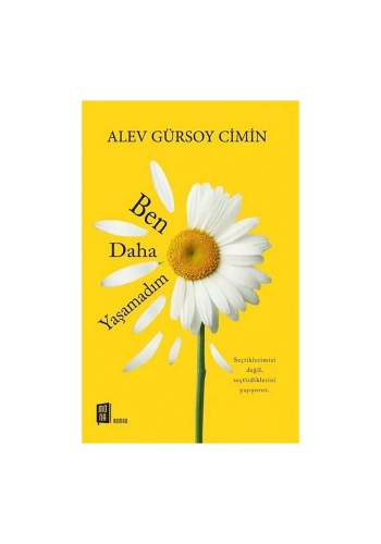 Ben Daha Yaşamadım