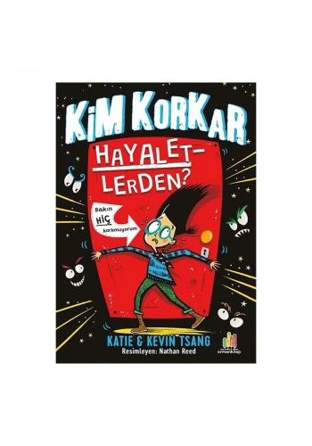 Kim Korkar Hayaletlerden?