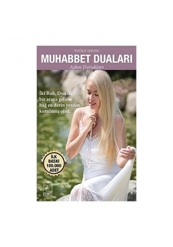Muhabbet Duaları - Aşkın Dorukları Hakkında Bilgiler