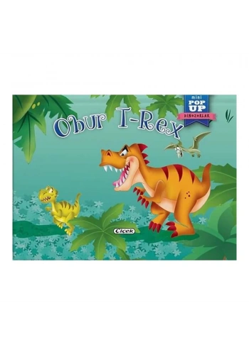 Pop-Up Mini Dinozorlar - Obur T-Rex
