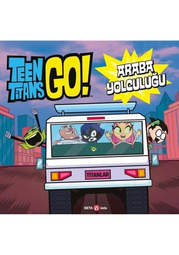 Teen Titans Go! Araba Yolculuğu