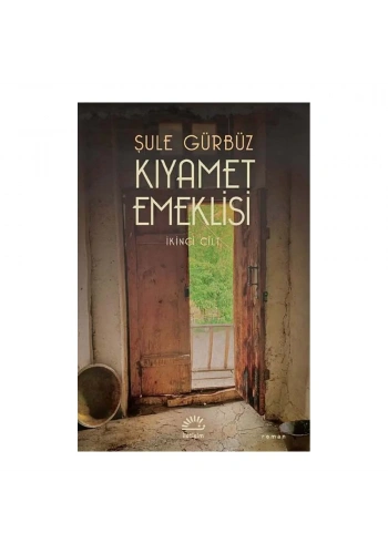 Kıyamet Emeklisi - İkinci Cilt