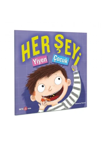 Her Şeyi Yiyen Çocuk
