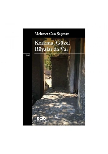 Korkma Güzel Rüyalar Da Var