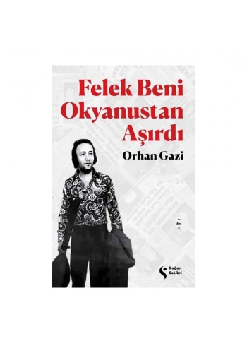 Felek Beni Okyanustan Aşırdı