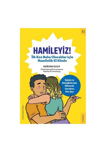Hamileyiz İlk Kez Baba Olacaklar için Hamilelik El Kitabı
