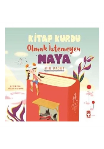 Kitap Kurdu Olmak İstemeyen Maya