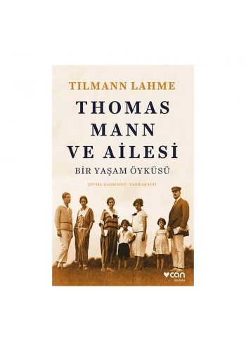 Thomas Mann ve Ailesi - Bir Yaşam Öyküsü