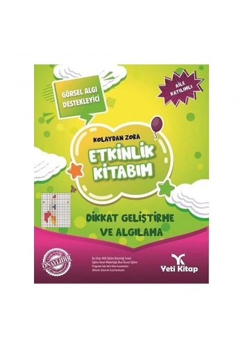 Kolaydan Zora Dikkat Geliştirme ve Algılama Etkinlik Kitabım