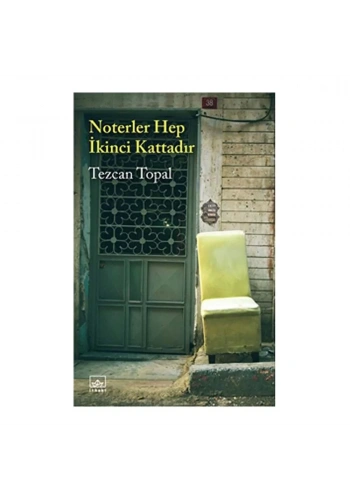 Noterler Hep İkinci Kattadır