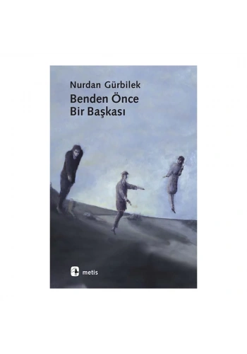 Benden Önce Bir Başkası