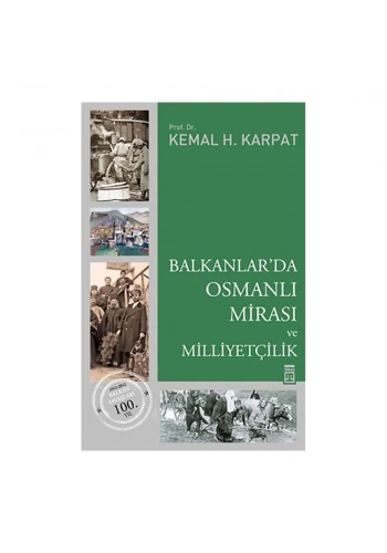 Balkanlarda Osmanlı Mirası Ve Milliyetçilik