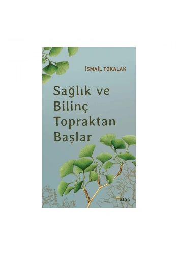 Sağlık ve Bilinç Topraktan Başlar