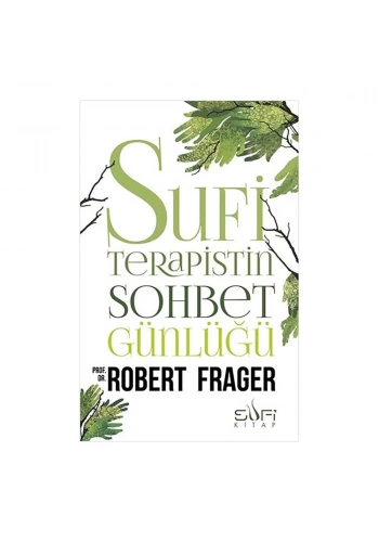Sufi Terapistin Sohbet Günlüğü