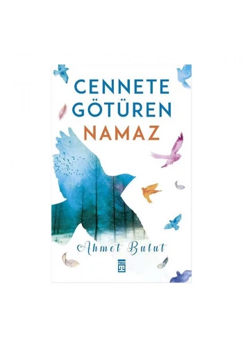 Cennete Götüren Namaz