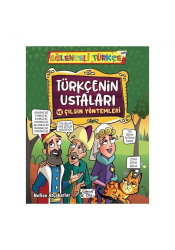 Türkçenin Ustaları ve Çılgın Yöntemleri
