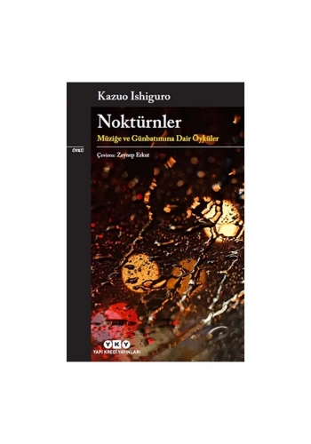 Noktürnler- Müziğe Ve Gün Batımına Dair Öyküler