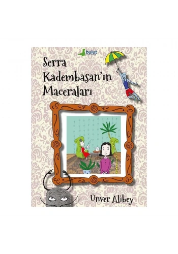 Serra Kadembasan’ın Maceraları