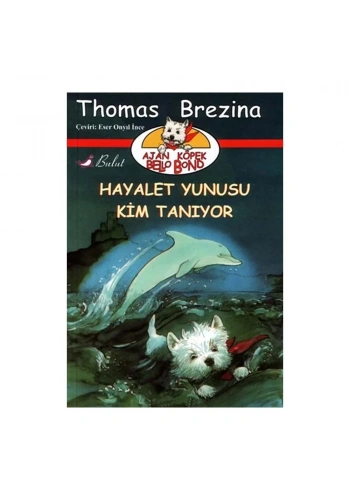 Hayalet Yunusu Kim Tanıyor