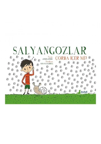 Salyangozlar Çorba İçer Mi?