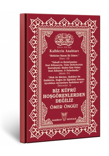 Biz Küfrü Hoş Görenlerden Değiliz