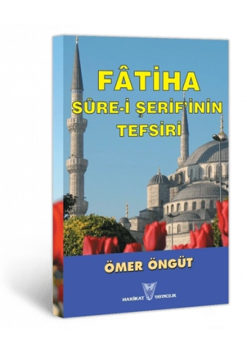 Fâtiha Sûre-i Şerif’inin Tefsiri