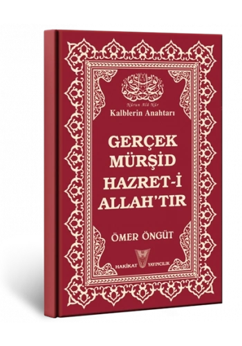 Gerçek Mürşid Hazret-i Allahtır