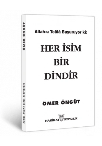 Her İsim Bir Dindir