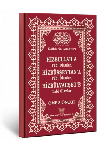 Hizbullaha Tâbi Olanlar Hizbüşşeytana Tâbi Olanlar Hizbülvahşete Tâbi Olanlar