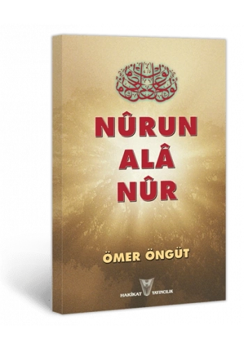 Nûrun Alâ Nûr