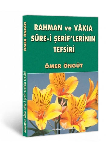 Rahman ve Vâkıa Sure-i Şeriflerinin Tefsiri