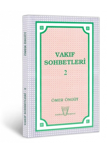 Vakıf Sohbetleri 2