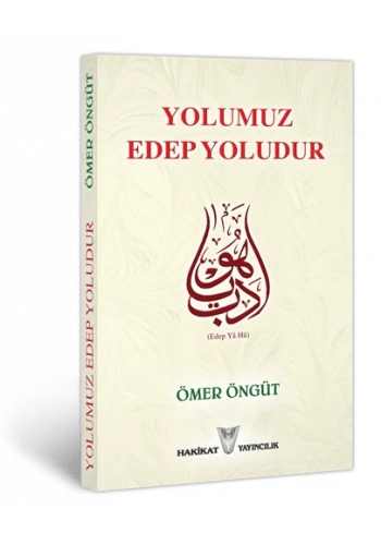 Yolumuz Edep Yoludur