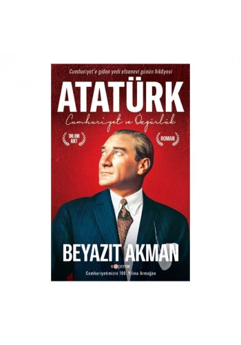 Atatürk - Cumhuriyet Ve Özgürlük