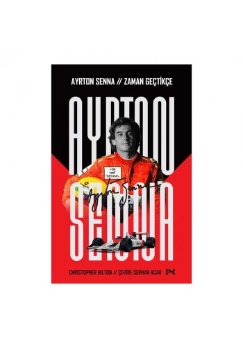 Ayrton Senna: Zaman Geçtikçe