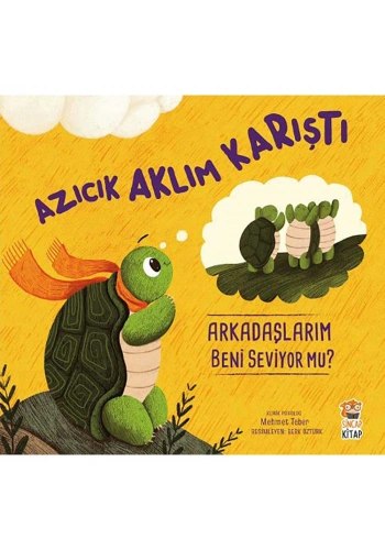 Azıcık Aklım Karıştı Arkadaşlarım Beni Seviyor mu?