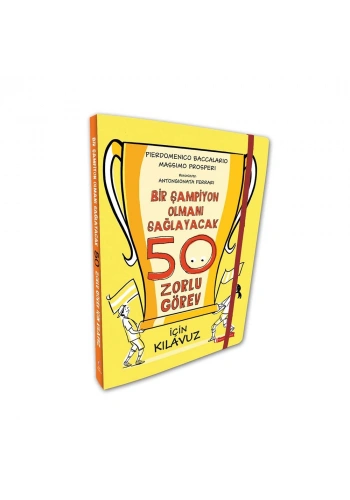 Bir Şampiyon Olmanı Sağlayacak 50 Zorlu Görev İçin Kılavuz