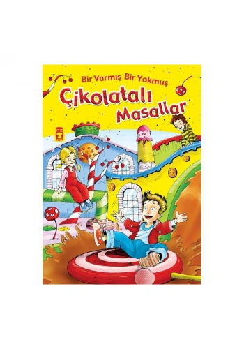 Bir Varmış Bir Yokmuş Çikolatalı Masallar (Fleksi Cilt)