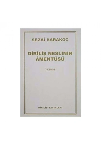 Diriliş Neslinin Amentüsü