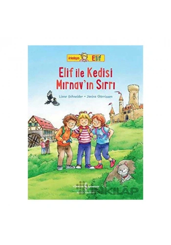 Elif İle Kedisi Mırnav’ın Sırrı